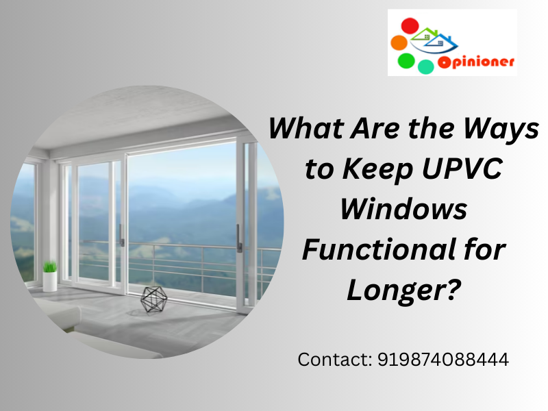 Longer UPVC Windows